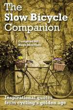 The Slow Bicycle Companion