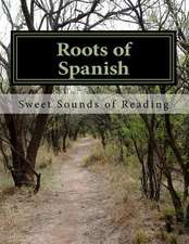 Roots of Spanish