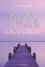 El Puente de La Vida