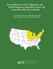 The Northeastern Area's Objectives and Beliefs Responses Regarding Forests and Grasslands