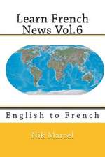 Learn French News Vol.6