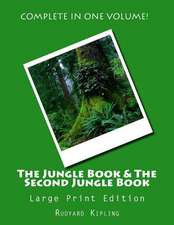 The Jungle Book & the Second Jungle Book - Large Print Edition