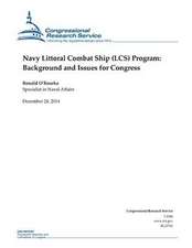 Navy Littoral Combat Ship (Lcs) Program