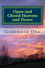 Open and Closed Heavens and Doors