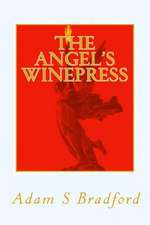 The Angel's Winepress