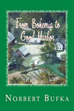 From Bohemia to Good Harbor