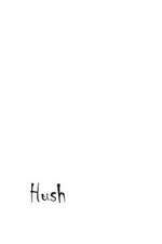 Hush