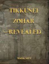 Tikkunei Zohar Revealed