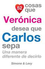 52 Cosas Que Veronica Desea Que Carlos Sepa