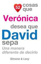 52 Cosas Que Veronica Desea Que David Sepa