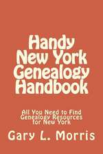 Handy New York Genealogy Handbook