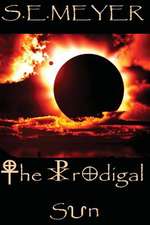 The Prodigal Sun