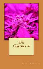 Die Gartner 4