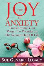 The Joy of Anxiety