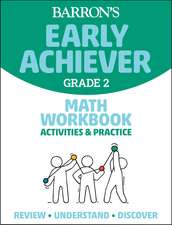 Barron's Early Achiever: Grade 2 Math Workbook Activities & Practice