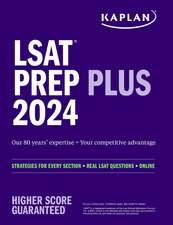 LSAT Prep Plus 2024: Strategies for Every Section + Real LSAT Questions + Online