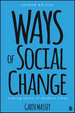 Ways of Social Change: Making Sense of Modern Times