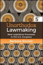 Unorthodox Lawmaking: New Legislative Processes in the U.S. Congress