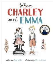 Webb, A: When Charley Met Emma