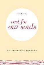 Rest for Our Souls