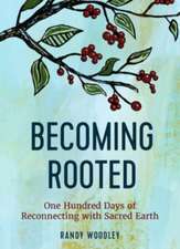 Becoming Rooted