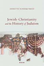 Jewish-Christianity and the History of Judaism