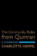 The Community Rules from Qumran: A Commentary