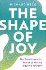 The Shape of Joy