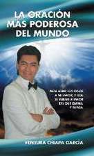 La Oracion Mas Poderosa del Mundo: Para Abrir Los Cielos a Mi Favor; Y Que Se Abran a Favor del Que Clama, y Busca.