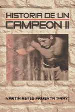 Historia De Un Campeon Ii