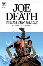 Joe Death and the Graven Image