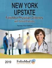 New York Upstate Physician Directory 2019 Twentieth-First Edition