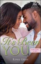 It's Been You