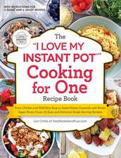 The I Love My Instant Pot(r) Cooking for One Recipe Book: From Chicken and Wild Rice Soup to Sweet Potato Casserole with Brown Sugar Pecan Crust, 175