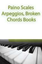 Paino Scales, Arpeggios, Broken Chords Books