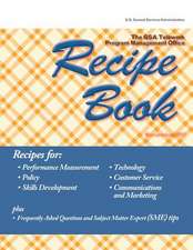 The Gsa Telework Program Management Office Recipe Book