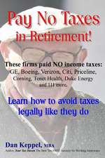 Pay No Taxes in Retirement!