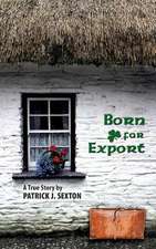 Born for Export