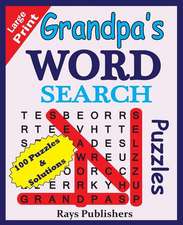 Grandpa's Word Search Puzzles (100 Puzzles for Hours of Challenging Fun)