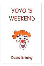 Yo-Yo's Weekend