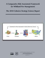 A Comparative Risk Assessment Framework for Wildlife Fire Management