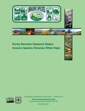 Rocky Mountain Research Station Invasive Species Visionary White Paper