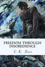 Freedom Through Disobedience