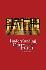 Understanding Our Faith