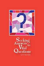 Seeking Answers to Vital Questions!