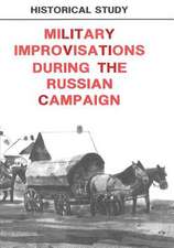 Military Improvisations During the Russian Campaign