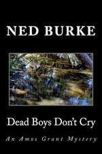 Dead Boys Don't Cry