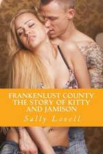 Frankenlust County the Story of Kitty and Jamison