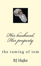 Her Husband, Her Property