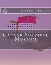 Cancer Survival Museum